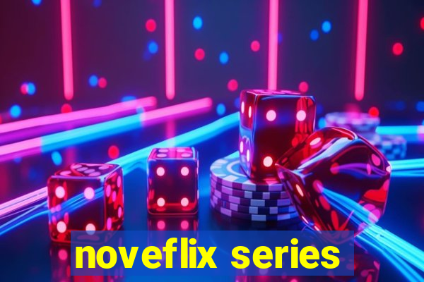 noveflix series